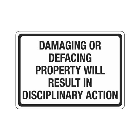 Damaging Or Defacing Property Will Result 10"x14" Sign